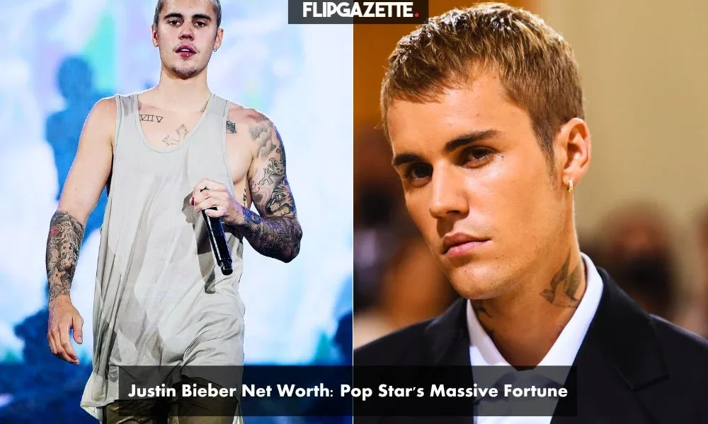 Justin Bieber Net Worth: Pop Star's Massive Fortune