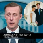 Jake Sullivan Net Worth: A Deep Dive into His Life and Career